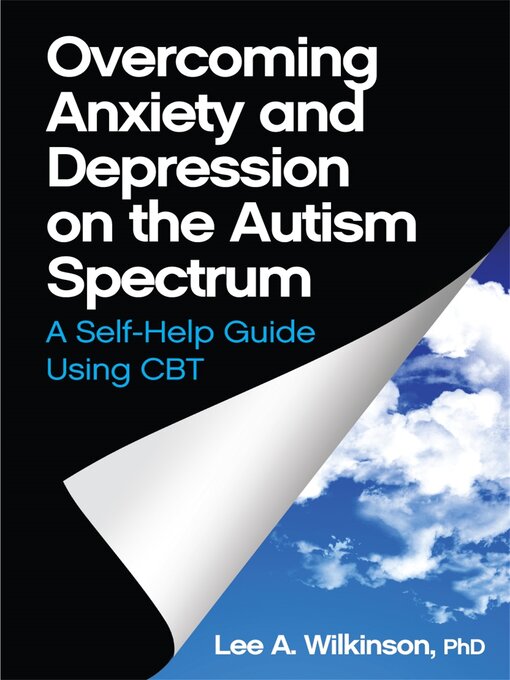 Title details for Overcoming Anxiety and Depression on the Autism Spectrum by Lee A. Wilkinson - Wait list
